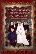 LIBROS DE CONSTELACIONES FAMILIARES | CMO PAGAMOS LOS ERRORES DE NUESTROS ANTEPASADOS