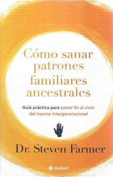 LIBROS DE CONSTELACIONES FAMILIARES | CMO SANAR PATRONES FAMILIARES ANCESTRALES