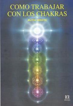 LIBROS DE CHAKRAS | CMO TRABAJAR CON LOS CHAKRAS