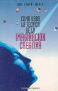 LIBROS DE VISUALIZACIN CREATIVA | CMO USAR LA TCNICA DE LA IMAGINACIN CREATIVA