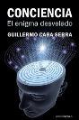 CONCIENCIA:EL ENIGMA DESVELADO