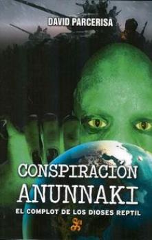 LIBROS DE ENIGMAS | CONSPIRACIN ANUNNAKI: EL COMPLOT DE LOS DIOSES REPTIL