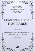 LIBROS DE CONSTELACIONES FAMILIARES | CONSTELACIONES FAMILIARES: C�MO SANAR EL DA�O INVISIBLE EN EL N�CLEO FAMILIAR