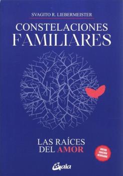 LIBROS DE CONSTELACIONES FAMILIARES | CONSTELACIONES FAMILIARES: LAS RA�CES DEL AMOR