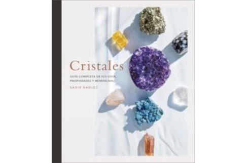 LIBROS DE GEMOTERAPIA | CRISTALES: GUA COMPLETA DE SUS USOS, PROPIEDADES Y BENEFICIOS
