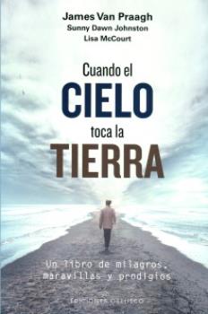 LIBROS DE MUERTE, REENCARNACIN Y VIDAS PASADAS | CUANDO EL CIELO TOCA LA TIERRA