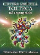 LIBROS DE CIVILIZACIONES | CULTURA GNSTICA TOLTECA
