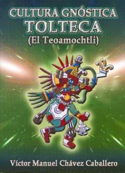 LIBROS DE CIVILIZACIONES | CULTURA GNSTICA TOLTECA