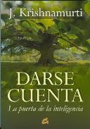 LIBROS DE KRISHNAMURTI | DARSE CUENTA