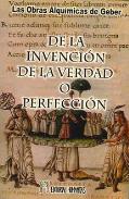 LIBROS DE ALQUIMIA | DE LA INVENCIN DE LA VERDAD O PERFECCIN