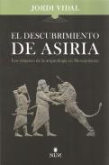 LIBROS DE CIVILIZACIONES | DESCUBRIMIENTO DE ASIRIA: LOS ORGENES DE LA ARQUEOLOGA EN MESOPOTMIA