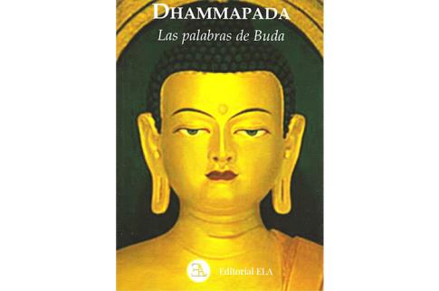 LIBROS DE RELIGIONES Y FILOSOFAS | DHAMMAPADA: LAS PALABRAS DE BUDA