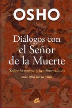 LIBROS DE OSHO | DILOGOS CON EL SEOR DE LA MUERTE