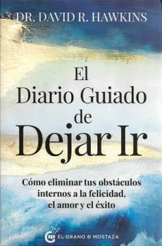 LIBROS DE DR. DAVID R. HAWKINS | DIARIO GUIADO DE DEJAR IR
