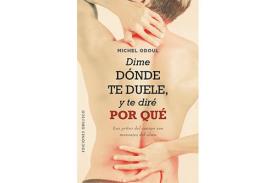 LIBROS DE SANACIN | DIME DNDE TE DUELE Y TE DIR POR QU