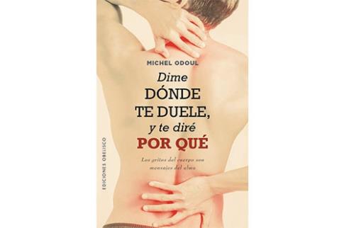 LIBROS DE SANACIN | DIME DNDE TE DUELE Y TE DIR POR QU