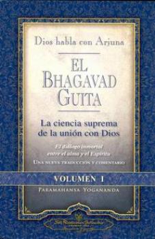 LIBROS DE YOGANANDA | DIOS HABLA CON ARJUNA: EL BHAGAVAD GUITA (Vol. I)