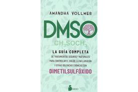 LIBROS DE COMPONENTES ORGNICOS | DMSO: DIMETILSUFXIDO, LA GUA COMPLETA