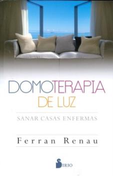 LIBROS DE FENG SHUI | DOMOTERAPIA DE LUZ: SANAR CASAS ENFERMAS