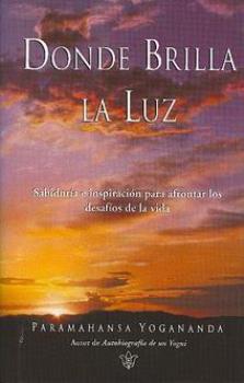 LIBROS DE YOGANANDA | DONDE BRILLA LA LUZ
