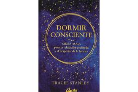 LIBROS DE RELAJACIÓN | DORMIR CONSCIENTE: NIDRA YOGA PARA LA RELAJACIÓN PROFUNDA Y EL DESPERTAR DE LA LUCIDEZ