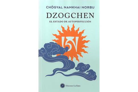 LIBROS DE CIVILIZACIONES | DZOGCHEN: EL ESTADO DE AUTOPERFECCIN