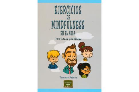 LIBROS DE NIOS NDIGO, MATERNIDAD E INFANTIL | EJERCICIOS DE MINDFULNESS EN EL AULA