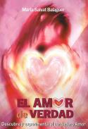 LIBROS DE AUTOESTIMA | EL AMOR DE VERDAD: DESCUBRE Y EXPERIMENTA EL VERDADERO AMOR