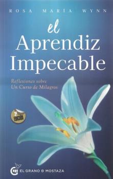 LIBROS DE BUDISMO | EL APRENDIZ IMPECABLE: REFLEXIONES SOBRE UN CURSO DE MILAGROS