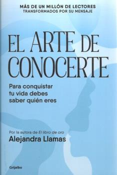 LIBROS DE AUTOAYUDA | EL ARTE DE CONOCERTE: PARA CONQUISTAR TU VIDA DEBES SABER QUIN ERES