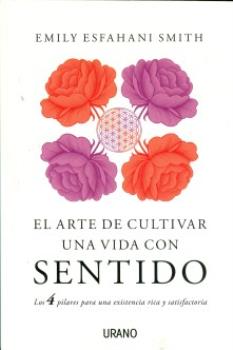 LIBROS DE AUTOAYUDA | EL ARTE DE CULTIVAR UNA VIDA CON SENTIDO
