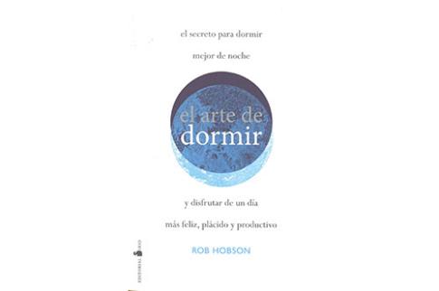 LIBROS DE RELAJACIN | EL ARTE DE DORMIR Y DISFRUTAR DE UN DA MS FELIZ, PLCIDO Y PRODUCTIVO