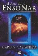 LIBROS DE CARLOS CASTANEDA | EL ARTE DE ENSOAR