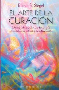 LIBROS DE SANACIN | EL ARTE DE LA CURACIN: DESCUBRE TU SABIDURA INTERIOR Y TU EXTRAORDINARIO POTENCIAL DE AUTOCURACIN