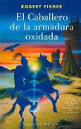 LIBROS DE NARRATIVA | EL CABALLERO DE LA ARMADURA OXIDADA