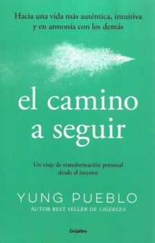 LIBROS DE AUTOAYUDA | EL CAMINO A SEGUR: UN VIAJE DE TRANSFORMACIN PERSONAL DESDE EL INTERIOR