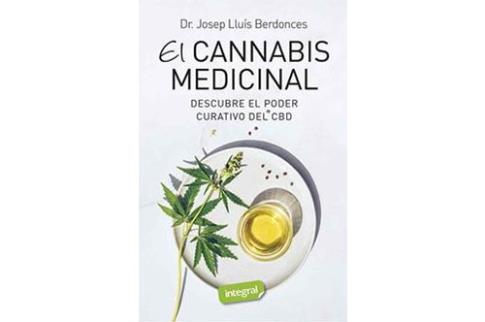 LIBROS DE PLANTAS MEDICINALES | EL CANNABIS MEDICINAL: DESCUBRE EL PODER CURATIVO DEL CBD