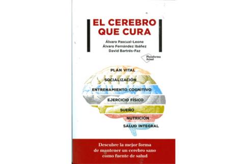 LIBROS DE CIENCIA | EL CEREBRO QUE CURA: DESCUBRE LA MEJOR FORMA DE MANTENER UN CEREBRO SANO COMO FUENTE DE SALUD