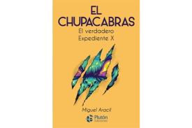 LIBROS DE ENIGMAS | EL CHUPACABRAS: EL VERDADERO EXPEDIENTE X (Nueva Edici�n)