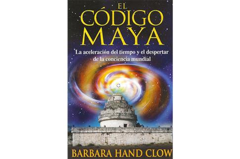 LIBROS DE CIVILIZACIONES | EL CDIGO MAYA: LA ACELERACIN DEL TIEMPO Y EL DESPERTAR DE LA CONSCIENCIA MUNDIAL