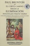 LIBROS DE ORIENTALISMO | EL CORTO CAMINO HACIA LA ILUMINACIN: INSTRUCCIONES PARA EL DESPERTAR INMEDIATO