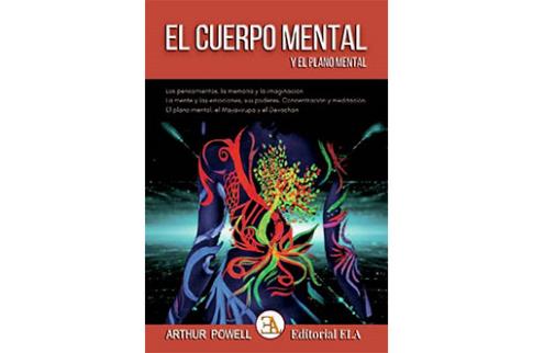 LIBROS DE PARAPSICOLOGA | EL CUERPO MENTAL Y EL PLANO MENTAL