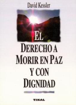LIBROS DE MUERTE, REENCARNACIN Y VIDAS PASADAS | EL DERECHO A MORIR EN PAZ Y CON DIGNIDAD