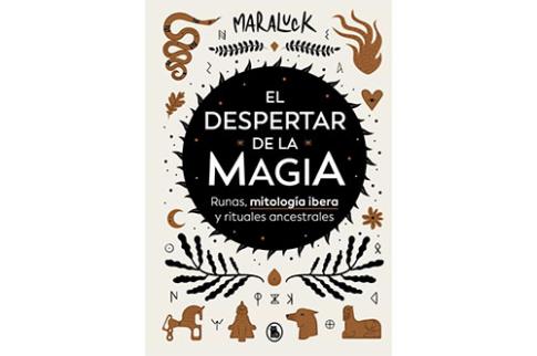 LIBROS DE MAGIA | EL DESPERTAR DE LA MAGIA: RUNAS, MITOLOGA BERA Y RITUALES ANCESTRALES