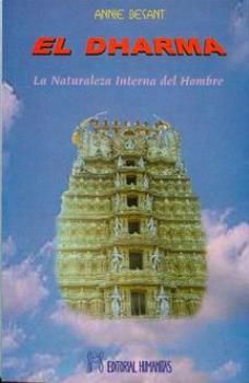 LIBROS DE ANNIE BESANT | EL DHARMA: LA NATURALEZA INTERNA DEL HOMBRE