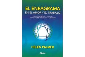 LIBROS DE ENEAGRAMA | EL ENEAGRAMA EN EL AMOR Y EL TRABAJO: C�MO COMPRENDER Y FACILITAR TUS RELACIONES PERSONALES Y LABORALES