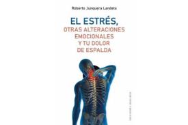 LIBROS DE ENFERMEDADES | EL ESTRS, OTRAS ALTERACIONES EMOCIONALES Y TU DOLOR DE ESPALDA