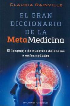 LIBROS DE SANACIN | EL GRAN DICCIONARIO DE LA METAMEDICINA