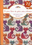 LIBROS DE MANDALAS | EL GRAN LIBRO DE GATOS PARA COLOREAR: CREATIVIDAD POR EL COLOR PARA ADULTOS