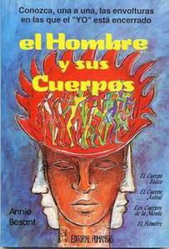 LIBROS DE ANNIE BESANT | EL HOMBRE Y SUS CUERPOS